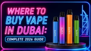Where to Buy Vape in Dubai